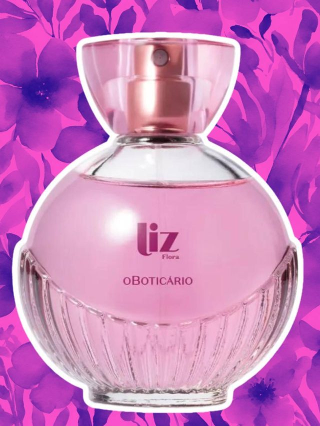 Liz Flora: o novo perfume floral amadeirado do Boticário